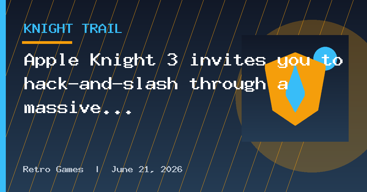 Apple Knight 3 invites you to hack-and-slash through a massive world, now