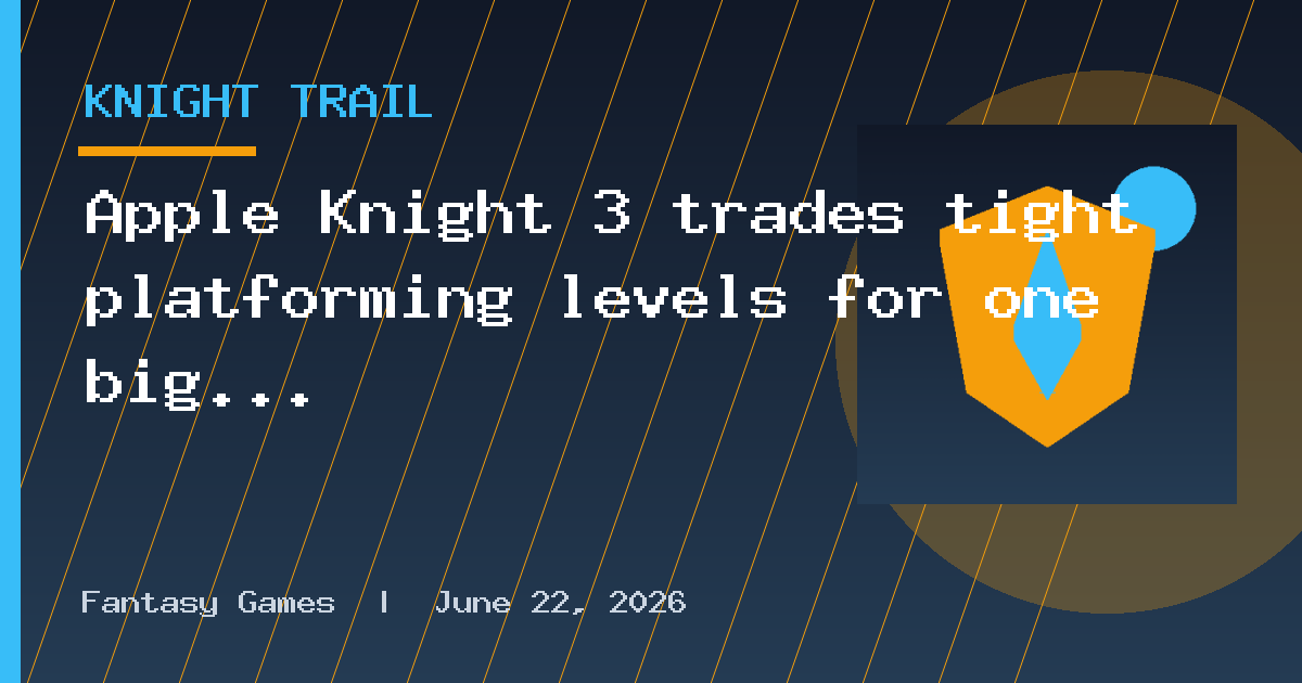 Apple Knight 3 trades tight platforming levels for one big connected world