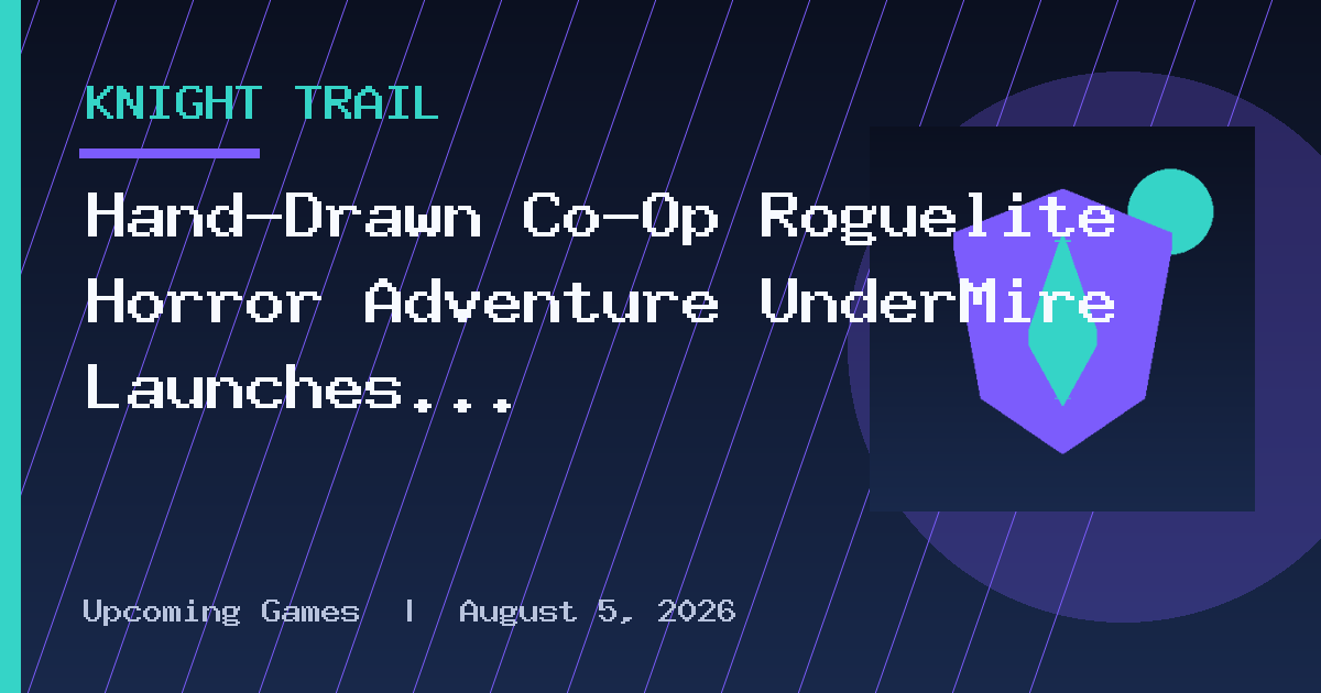 Hand-Drawn Co-Op Roguelite Horror Adventure UnderMire Launches Soon