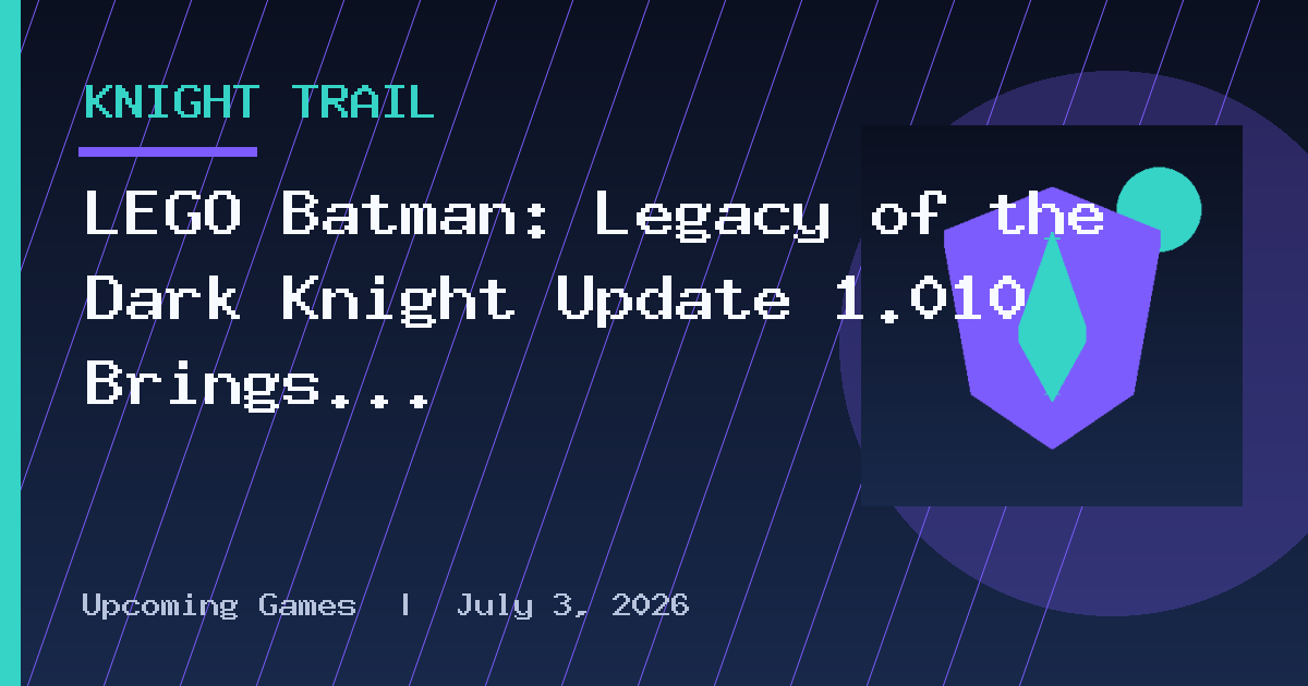 LEGO Batman: Legacy of the Dark Knight Update 1.010 Brings Sinister Pack Data