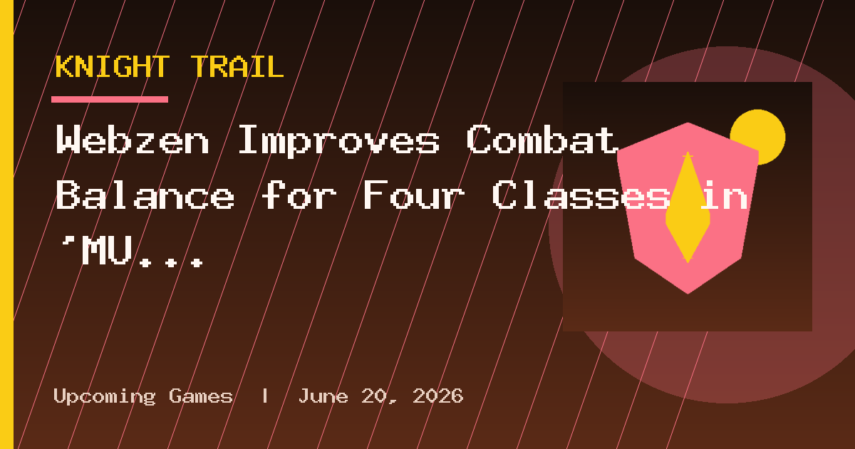 Webzen Improves Combat Balance for Four Classes in 'MU Online